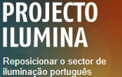 Projeto ILUMINA | Reposicionar o sector de iluminação português
