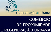 O papel do comércio de proximidade na regeneração urbana