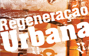 Concurso Público Internacional de Ideias | Fazer acontecer a Regeneração Urbana 