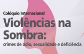 Colóquio Internacional | Violências na Sombra